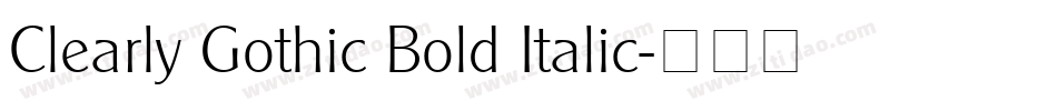 Clearly Gothic Bold Italic字体转换